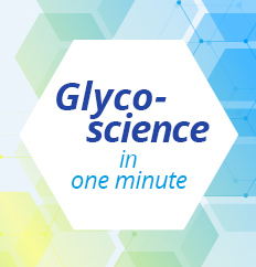 Glycoscience in one minute